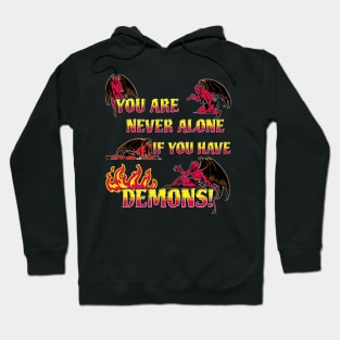 Never alone Hoodie